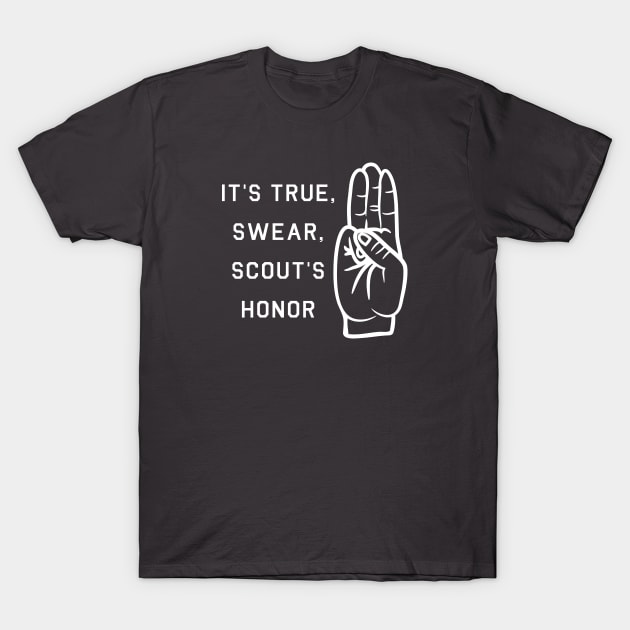 Scout's Honor T-Shirt by Likeable Design